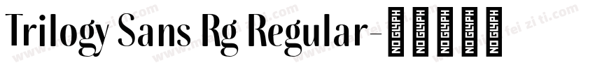 Trilogy Sans Rg Regular字体转换